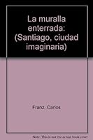 La muralla enterrada 9562472752 Book Cover