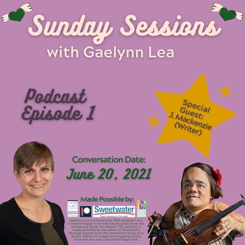 Sunday Sessions with Gaelynn Lea: Special Guest J. Mackenzie