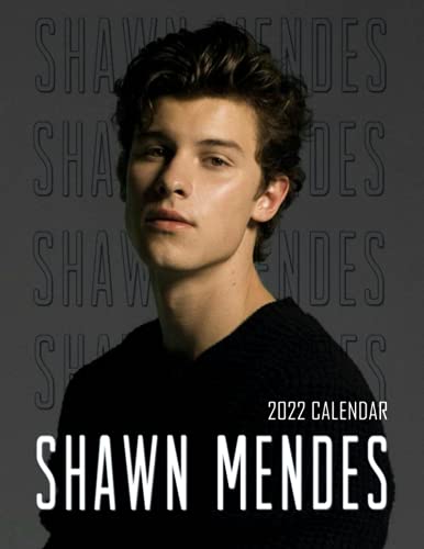 Shawn Mendes Calendar 2022: Shawn Mendes OFFICIAL Calendar 2022 - SEP 2022 to SEP 2023 calendar with Exclusive Photos to decor your desk - Music Pop ... Celebrity (Kalendar Calendario Calendrier)
