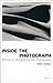 Inside the Photograph: Writings on Twentieth-Century Photography
