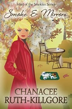 Paperback Smoke & Mirrors (Hart of the Smokies) Book