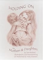 Holding on for Mothers & Daughters 097411992X Book Cover
