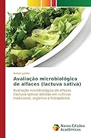Avaliação microbiológica de alfaces (lactuva sativa) 3639831144 Book Cover