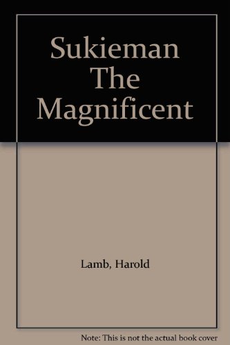 Suleiman The Magnificent - Sultan of the East B007ODN4OA Book Cover