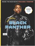 Chadwick Boseman - Life & Legacy, All About Black Panther, Inside Wakanda Forever and Ryan Coogler's Bold Vision