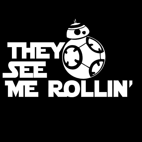 They See Me Rollin' BB-8 6