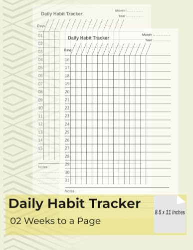 Daily Habit traker - 02 Weeks To a page - 8.5x11 inches: monthly habit tracker(15 days on the first page + 16-31 on the second page), undated, with ... each month + beautiful front and back page