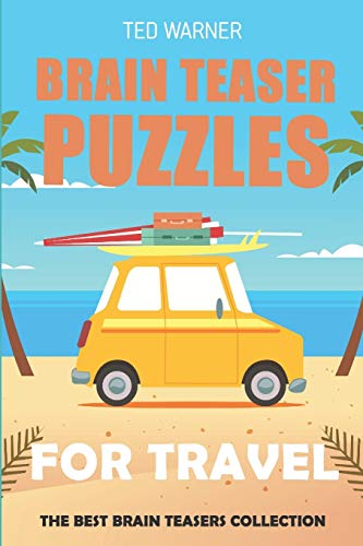 Brain Teaser Puzzles for Travel: Different Neighbors Puzzles - 200 Puzzles with Answers