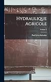  Hydraulique Agricole; Volume 2