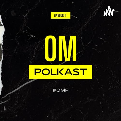 OM Polkast Podcast Por OMpolkast arte de portada