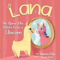 Algopix Similar Product 14 - Lana The Llama Who Wants To Be A Unicorn