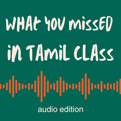 What You Missed In Tamil Class cover art