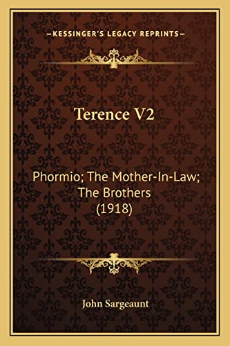 Terence V2: Phormio; The Mother-In-Law; The Brothers (1918)