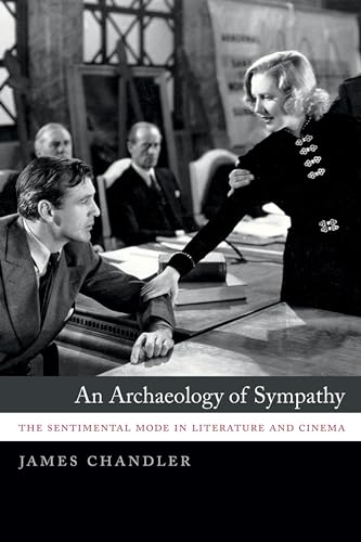 An Archaeology of Sympathy: The Sentimental Mode in Literature and Cinema