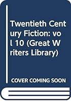 Twentieth Century Fiction (Great Writers Library) 0333283589 Book Cover