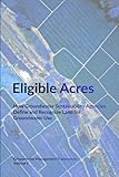 Eligible Acres: How Groundwater Sustainability Agencies Define and Recognize Land for Groundwater Use...