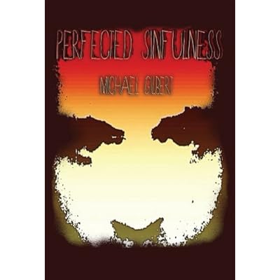 Perfected Sinfulness