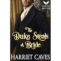 The Duke Steals a Bride Audiolibro Por Harriet Caves arte de portada