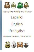 Trilingual Visual Dictionary 1478295015 Book Cover