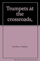 Trumpets at the crossroads, B0007E8XYO Book Cover