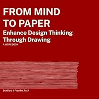 FROM MIND TO PAPER: Enhance Design Thinking Through Drawing: Drawing Rudiments on Premium Color and Paper B0D8TGQHH3 Book Cover