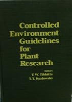 Controlled Environment Guidelines for Plant Research: Proceedings of the Controlled Environments Working Conference Held at Madison, Wisconsin, Marc 0126909504 Book Cover