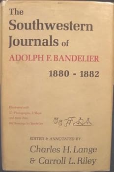 The Southwestern Journals of Adolph F. Bandelier 1880-1882, Vol. 1