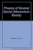 Physics of Musical Sound (Momentum Books) 0442087128 Book Cover