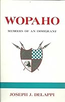 Wopaho: Memoirs of an immigrant 0739203444 Book Cover