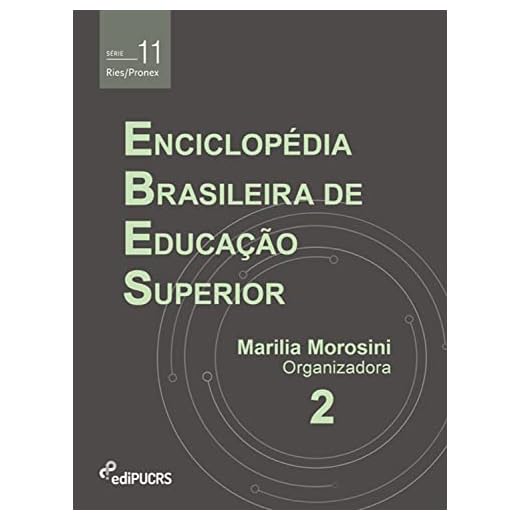 Enciclopédia Brasileira de Educação Superior – EBES (Volume 2) (Ries/Pronex Livro 11)