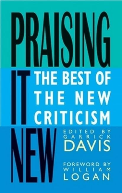 Buy Praising It New: The Best of the New Criticism — BookShops.in