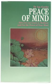 Paperback Peace of Mind: How You can Learn to Meditate and Use the Power of Your Mind Book