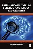  International Cases in Forensic Psychology: Inside the Criminal Mind
