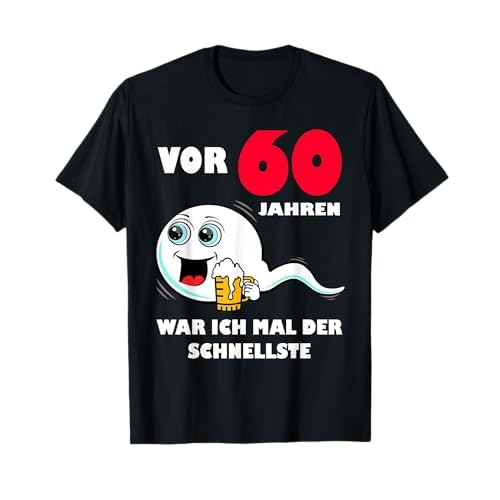 Herren Vor 60 Jahren war ich mal der Schnellste 60. Geburtstag Mann T-Shirt