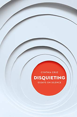 Disquieting: Essays on Silence (Essais) Disquieting: Essays on Silence (Essais)