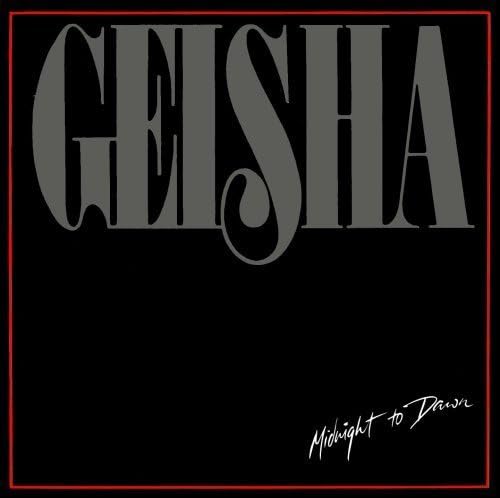 GEISHA - MIDNIGHT TO DAWN + 4 BONUS by GEISHA