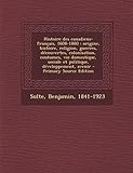 Histoire des canadiens-fran&Atilde;&sect;ais, 1608-1880: origine, histoire, religion, guerres, d&Atilde;&copy;couvertes, colonisation, coutumes, vie domestique, sociale et politique, d&Atilde;&copy;veloppement, avenir (French Edition)