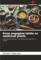 Know engogene tetela on medicinal plants 620233049X Book Cover