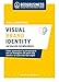 Visual Brand Identity Nel Mercato Extralberghiero. Come Aumentare Le Prenotazioni Con Un'immagine Che Parla Alla Mente E Al Cuore Dei Tuoi Ospiti - 3
