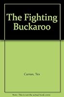 The Fighting Buckaroo B003SKWI9K Book Cover
