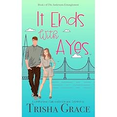 It Ends With A Yes Audiolibro Por Trisha Grace Faith Based Books arte de portada