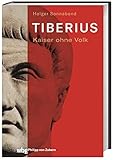 geschichte politik studieren  Tiberius: Kaiser ohne Volk. Politische Leistungen und Lebensweg des römischen Kaisers.
