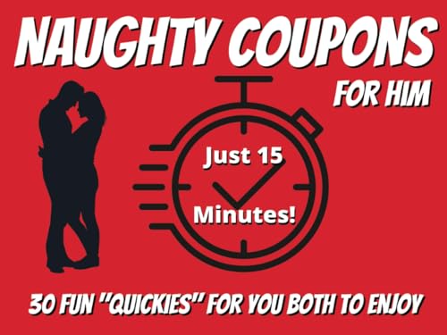 Naughty Coupons for Him: 30 Fun Quickies for You Both to Enjoy | Sexy Valentine’s Day, Birthday, Anniversary or Christmas Gift