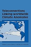 Teleconnections Linking Worldwide Climate Anomalies