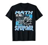 Funny Math Power School Teacher Super Power Quote