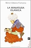  La miniatura islamica