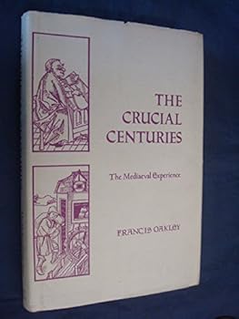 Hardcover The crucial centuries: The mediaeval experience Book