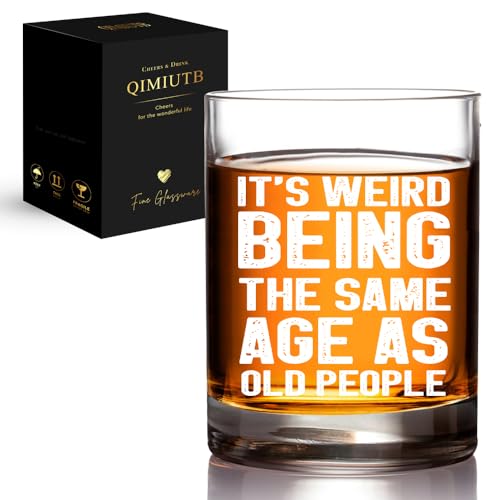 QIMIUTB It's Weird Being The Same Age As Old People Whiskey Glass, Funny Valentines Day Gifts for Him Husband, Grandpa, Dad, Father on Birthday and Fathers Day-36