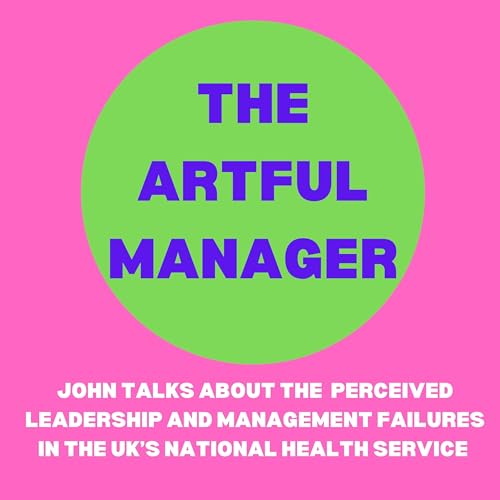 Failures of Leadership and Management in the NHS