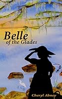 Belle of the Glades: The Shell-Letter Adventure 1507628277 Book Cover